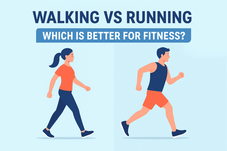 Walking vs Running: Which is Better for Fitness?